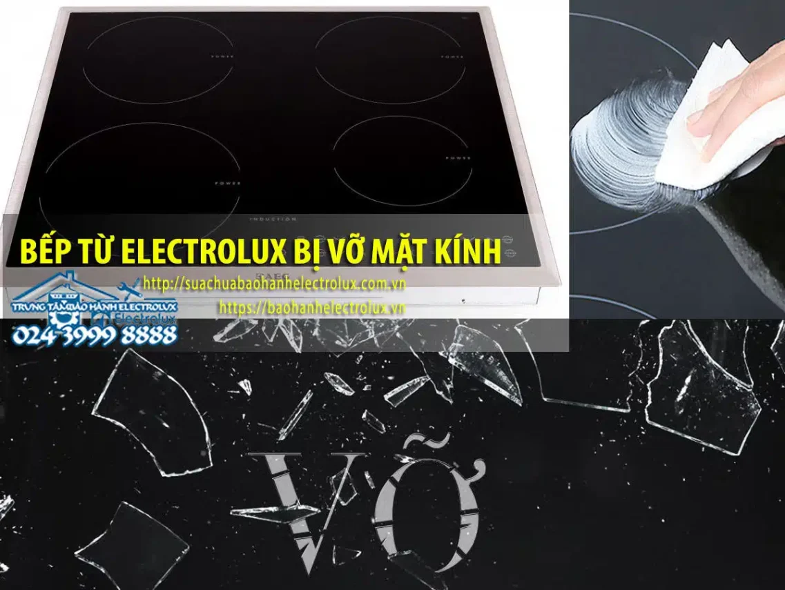 Bếp từ Electrolux bị vỡ mặt kính